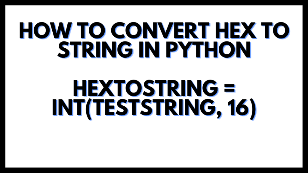 How to Convert Hex to String in Python